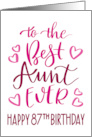 Best Aunt Ever 87th Birthday Typography in Pink Tones card