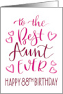 Best Aunt Ever 88th Birthday Typography in Pink Tones card