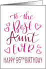 Best Aunt Ever 95th Birthday Typography in Pink Tones card