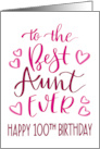 Best Aunt Ever 100th Birthday Typography in Pink Tones card