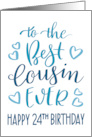 Best Cousin Ever 24th Birthday Typography in Blue Tones card