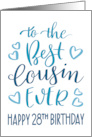 Best Cousin Ever 28th Birthday Typography in Blue Tones card