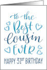 Best Cousin Ever 31st Birthday Typography in Blue Tones card
