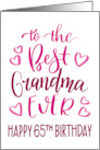 Best Grandma Ever 65th Birthday Typography in Pink Tones card