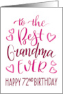 Best Grandma Ever 72nd Birthday Typography in Pink Tones card