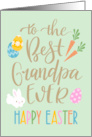 Best Grandpa Ever Happy Easter Typography with Eggs Bunny and Carrots card