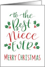 Best Niece Ever Merry Christmas with hand lettering and holly card