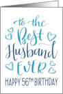 Best Husband Ever 56th Birthday Typography in Blue Tones card