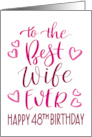 Best Wife Ever 48th Birthday Typography in Pink Tones card