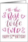 Best Wife Ever 52nd Birthday Typography in Pink Tones card