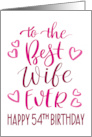 Best Wife Ever 54th Birthday Typography in Pink Tones card