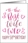Best Wife Ever 58th Birthday Typography in Pink Tones card