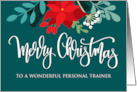 Personal Trainer Merry Christmas Poinsettia RoseHip and Hand Lettering card
