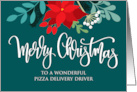 Pizza Delivery Driver Christmas Poinsettia RoseHip and Hand Lettering card