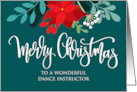 Dance Instructor Merry Christmas Poinsettia RoseHip and Hand Lettering card