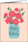 Hand Lettered Happy Birthday Mason Jar filled with Peony Flowers card