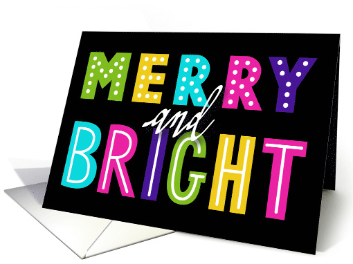 Merry and Bright, Fun and Festive Christmas,Typography, Black card