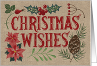 Christmas Wishes, Burlap-Like, Pine Cone, Mistletoe, Poinsettia card