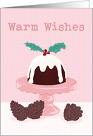 Christmas, Warm Wishes, Christmas Pudding card