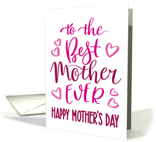 Best Mother Ever, Happy Mother's Day, Typography, Pink card (1586170)