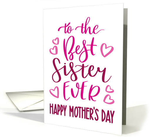 Best Sister Ever, Happy Mother's Day, Typography, Pink card (1586172)