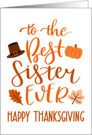 Best Sister Ever, Happy Thanksgiving Day, Typography, Orange card