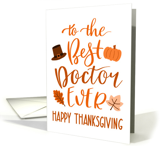 Best Doctor Ever, Happy Thanksgiving Day, Typography, Orange card
