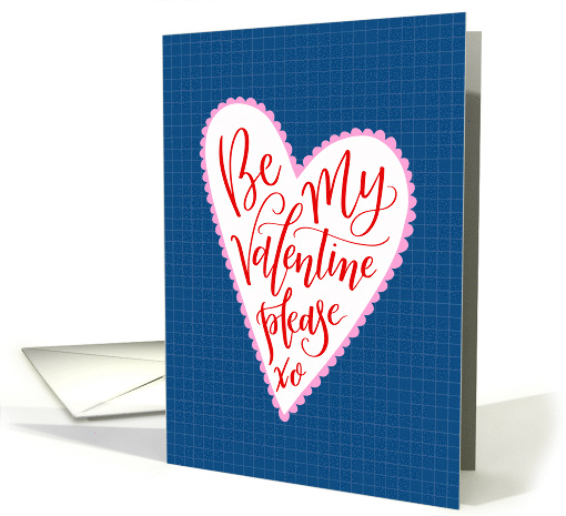 Be My Valentine please, Big Heart, Hand Lettered, Red,... (1595746)