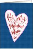 Be My Valentine please, Big Heart, Hand Lettered, Red, Classic Blue card