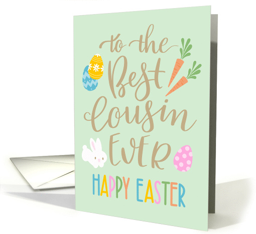 Best Cousin Ever, Happy Easter, Typography, Eggs, Rabbit, Carrots card