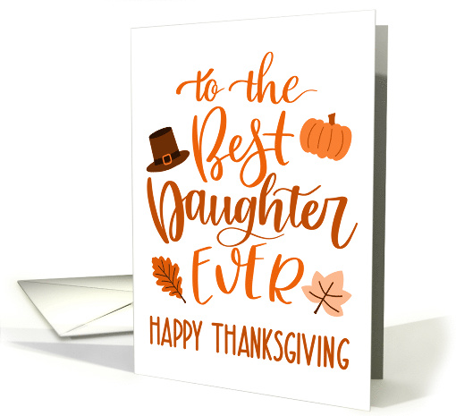 Best Daughter Ever, Happy Thanksgiving Day, Typography, Orange card