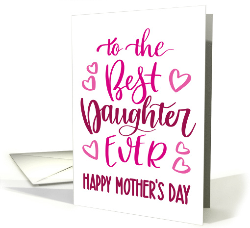 Best Daughter Ever, Happy Mother's Day, Typography, Pink card