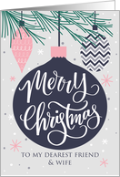Friend and Wife, Merry Christmas, Christmas Ornaments, Hand Lettering card