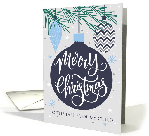 Father Of My Child, Merry Christmas, Christmas Ornaments card