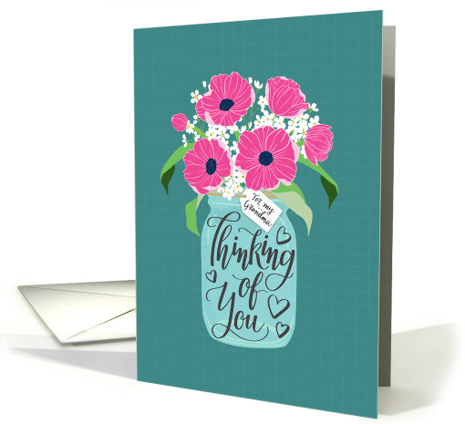 Grandma, Thinking Of You, Mason Jar, Flowers, Hand Lettering card