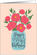 97th Birthday, Happy Birthday, Mason Jar, Flowers, Hand Lettering card