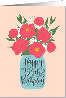 94th Birthday, Happy Birthday, Mason Jar, Flowers, Hand Lettering card