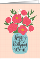 Mom, Happy Birthday, Mason Jar, Flowers, Hand Lettering card