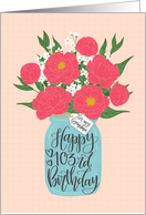 Grandma, 103rd, Happy Birthday, Mason Jar, Flowers, Hand Lettering card