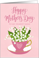 Nana, Happy Mother’s Day, Teacup, Lily of the Valley, Hand Lettering card