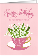 16th, Aunt, Happy Birthday, Teacup, Lily of the Valley, Hand Lettering card