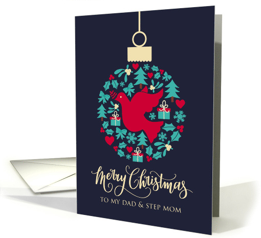 Merry Christmas Dad & Step Mom with Christmas Peace Dove Bauble card