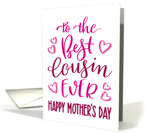 Happy Mother's Day for Best Cousin Ever Hand Lettered in... (1627034)