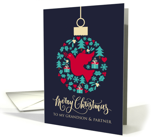 For Grandson & Partner with Christmas Peace Dove Bauble Ornament card