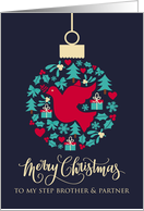For Step Brother & Partner with Christmas Peace Dove Bauble Ornament card