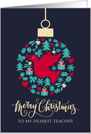 For Teacher with Christmas Peace Dove Bauble Ornament card