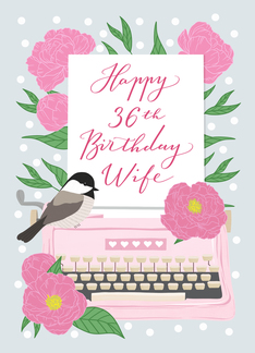 Wife Happy 36th...