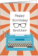 Happy Birthday Brother with Typewriter Glasses Silhouette & Sunburst card