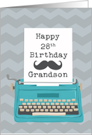 Grandson Happy 28th Birthday with Typewriter Moustache & Chevrons card