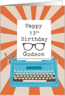 Godson Happy 13th Birthday Typewriter Glasses Silhouette Sunburst card